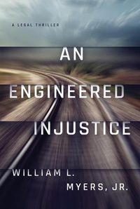 Cover image for An Engineered Injustice