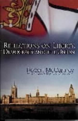 Cover image for Reflections on Liberty, Democracy and the Union