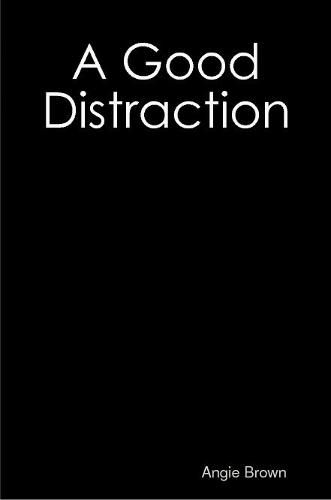 Cover image for A Good Distraction