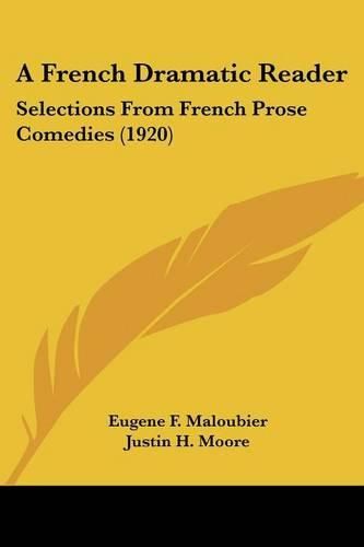 Cover image for A French Dramatic Reader: Selections from French Prose Comedies (1920)