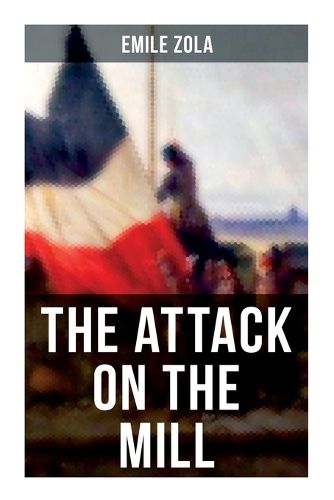 Cover image for The Attack on the Mill