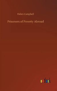 Cover image for Prisoners of Poverty Abroad