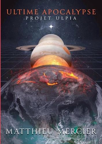 Cover image for Ultime apocalypse: Projet Ulpia