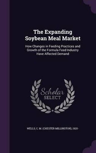 Cover image for The Expanding Soybean Meal Market: How Changes in Feeding Practices and Growth of the Formula Feed Industry Have Affected Demand