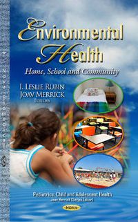 Cover image for Environmental Health: Home, School & Community