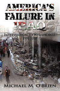 Cover image for America's Failure in Iraq