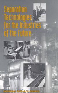 Cover image for Separation Technologies for the Industries of the Future