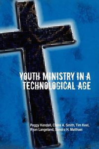 Cover image for Youth Ministry in a Technological Age