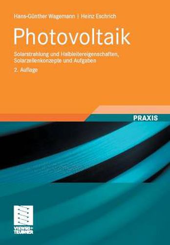 Cover image for Photovoltaik: Solarstrahlung und Halbleitereigenschaften, Solarzellenkonzepte und Aufgaben