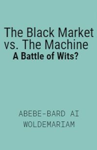 Cover image for The Black Market vs. The Machine