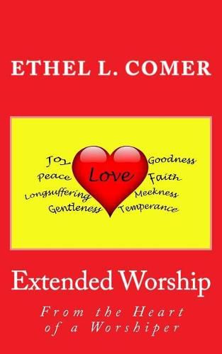 Cover image for Extended Worship: From the Heart of a Worshiper