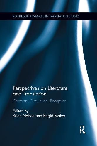 Cover image for Perspectives on Literature and Translation: Creation, Circulation, Reception