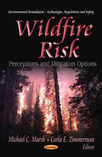 Cover image for Wildfire Risk: Perceptions & Mitigation Options