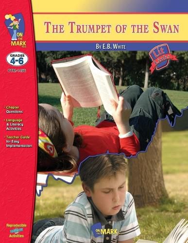Cover image for Trumpet of the Swan, by E.B. White Novel Study Grades 4-6