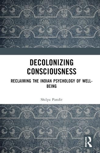 Decolonizing Consciousness