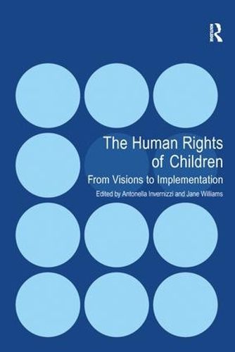 Cover image for The Human Rights of Children: From Visions to Implementation