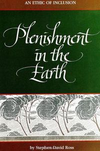 Cover image for Plenishment in the Earth: An Ethic of Inclusion