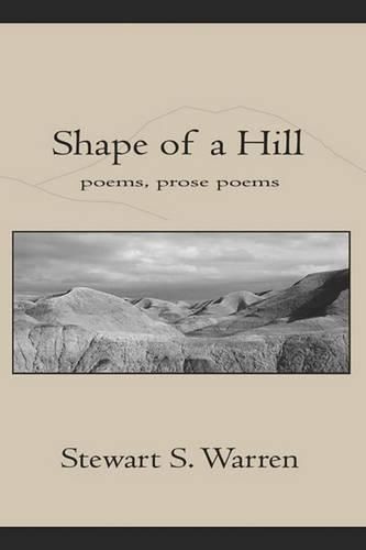 Cover image for Shape of a Hill<br>poetry, prose poetry