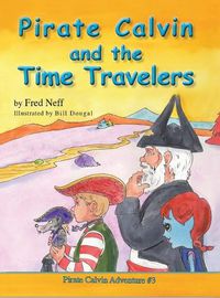 Cover image for Pirate Calvin and the Time Travelers