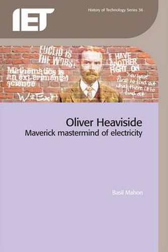 Cover image for Oliver Heaviside: Maverick Mastermind of Electricity