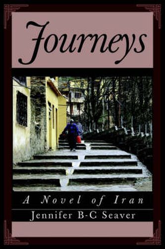 Cover image for Journeys: A Novel of Iran