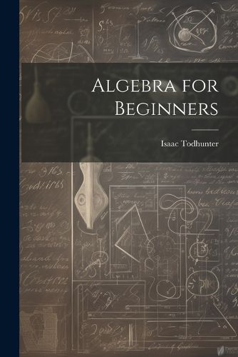 Algebra for Beginners