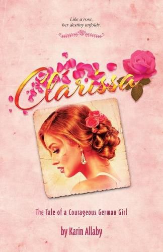 Cover image for Clarissa: The Tale of a Courageous German Girl