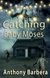 Cover image for Catching Baby Moses