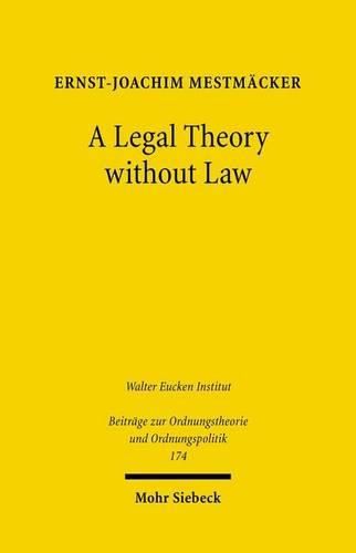 Cover image for A Legal Theory without Law: Posner v. Hayek on Economic Analysis of Law