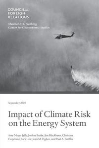 Cover image for Impact of Climate Risk on the Energy System: Examining the Financial, Security, and Technology Dimensions