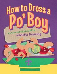 Cover image for How to Dress a Po' Boy