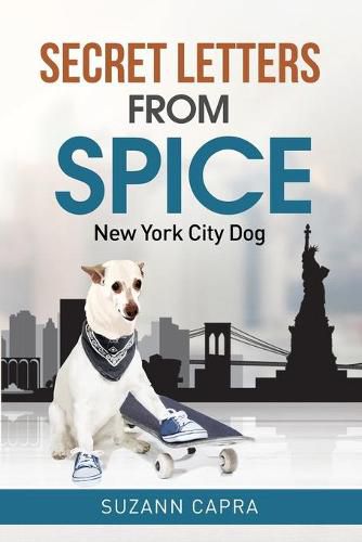 Cover image for Secret letters from Spice: New York City Dog