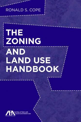 Cover image for The Zoning and Land Use Handbook