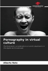 Cover image for Pornography in virtual culture