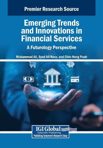 Cover image for Emerging Trends and Innovations in Financial Services: A Futurology Perspective