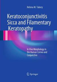 Cover image for Keratoconjunctivitis Sicca and Filamentary Keratopathy: In Vivo Morphology in the Human Cornea and Conjunctiva