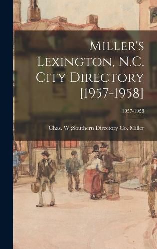 Cover image for Miller's Lexington, N.C. City Directory [1957-1958]; 1957-1958