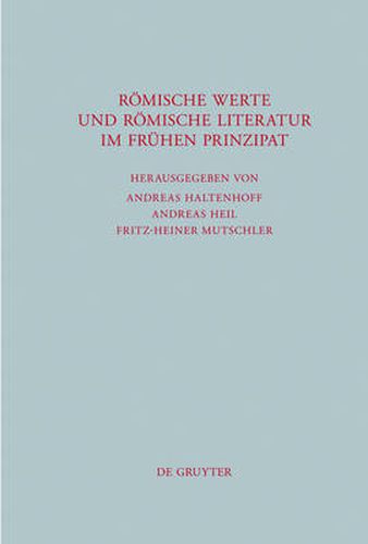 Roemische Werte und roemische Literatur im fruhen Prinzipat