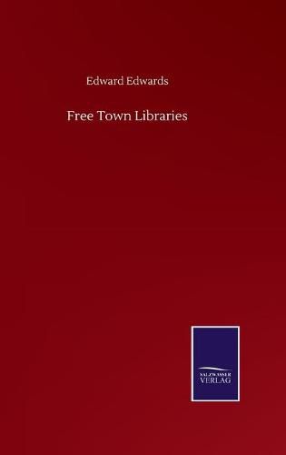 Cover image for Free Town Libraries