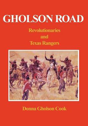 Cover image for Gholson Road: Revolutionaries and Texas Rangers