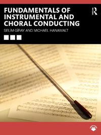 Cover image for Fundamentals of Instrumental and Choral Conducting