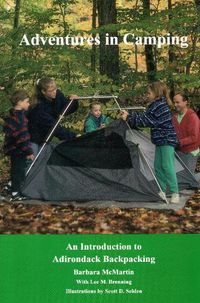 Cover image for Adventures In Camping: An Introduction to Backpacking in the Adirondacks