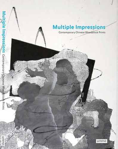 Cover image for Multiple Impressions: Contemporary Chinese Woodblock Prints