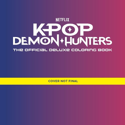 Cover image for KPop Demon Hunters: The Official Deluxe Coloring Book