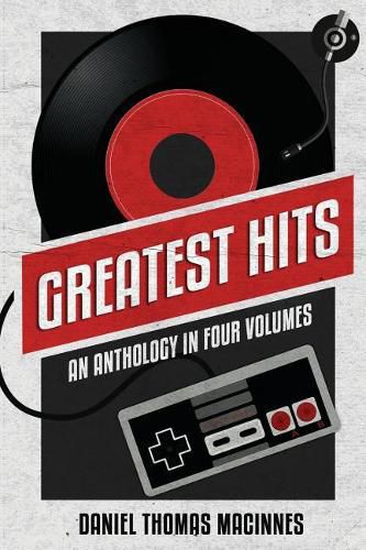 Cover image for Greatest Hits: An Anthology in Four Volumes