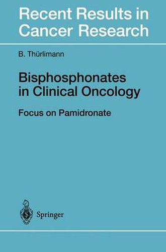 Cover image for Bisphosphonates in Clinical Oncology: The Development of Pamidronate