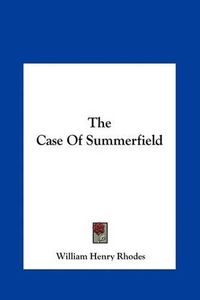 Cover image for The Case of Summerfield