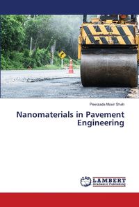 Cover image for Nanomaterials in Pavement Engineering