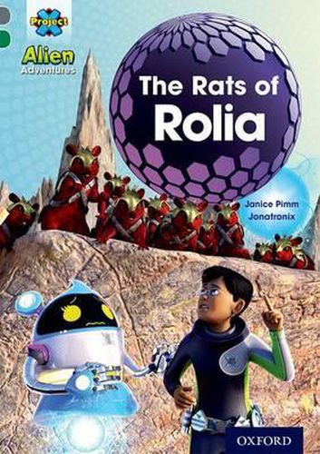 Project X Alien Adventures: Grey Book Band, Oxford Level 12: The Rats of Rolia