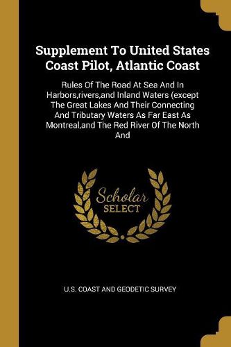Cover image for Supplement To United States Coast Pilot, Atlantic Coast
